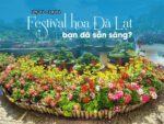 Bật mí chương trình Festival hoa Đà Lạt 2019