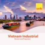 Savills Việt Nam: Cấp thiết gia tăng nguồn cung BDS công nghiệp trong bối cảnh mới