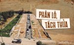 “Siết“ phân lô, tách thửa có chặn được giới đầu cơ “làm loạn“ thị trường?